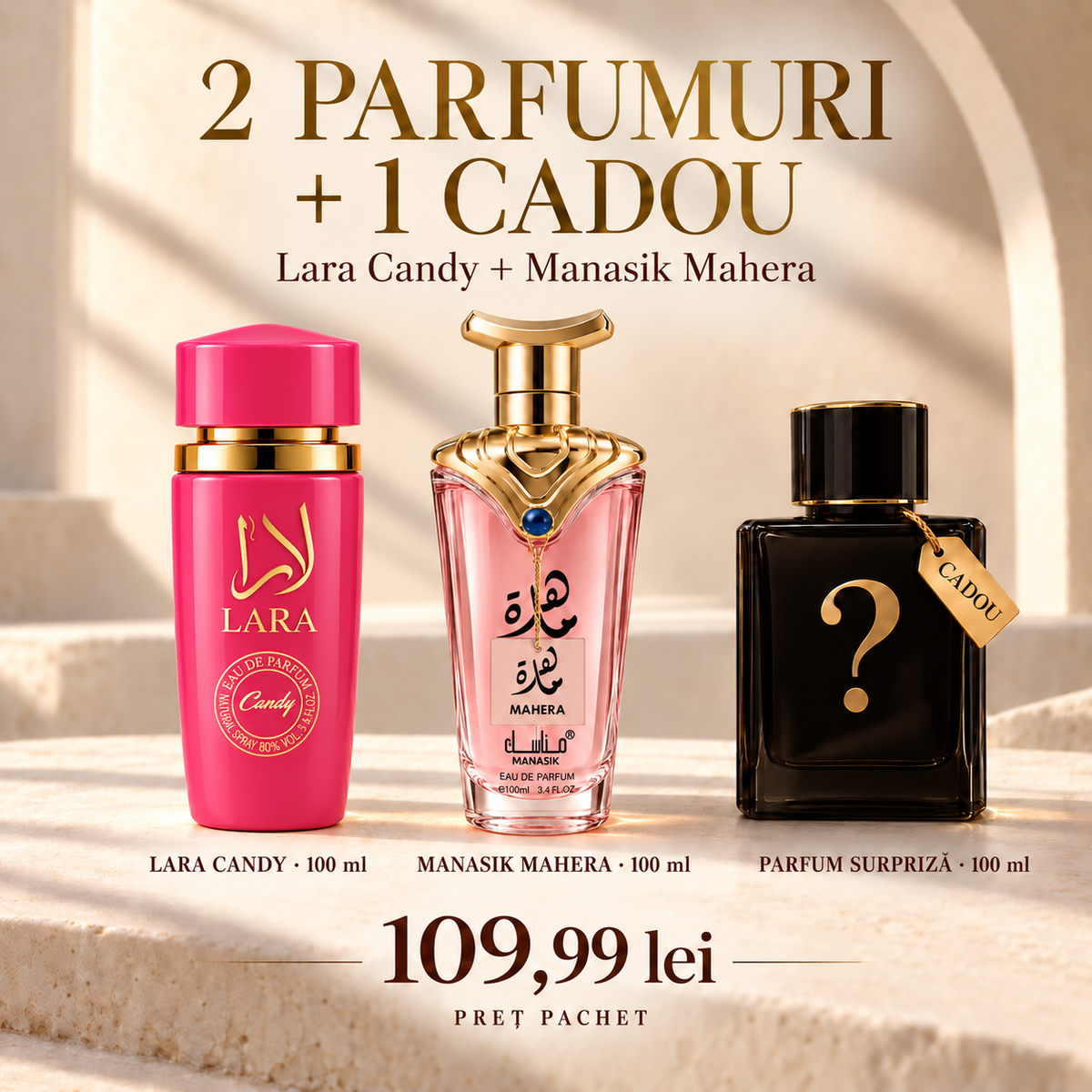 Pachet 2 Parfumuri Arăbești de Damă + 1 Cadou, 3 × 100 ml – LARA CANDY + Mahera – 109,99 lei